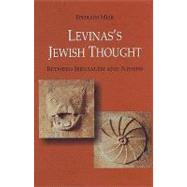 Levina's Jewish Thought: Between Jerusalem and Athens by Meir, Ephraim, 9789654933131
