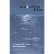 Moonrise Blue Book 2 by Herold, Hallie, 9798350923131