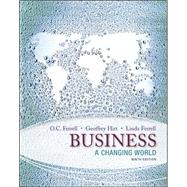 Business: A Changing World by Ferrell, O. C.; Hirt, Geoffrey; Ferrell, Linda, 9780078023132