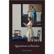 Quotations as Pictures by Stern, Josef, 9780262543132