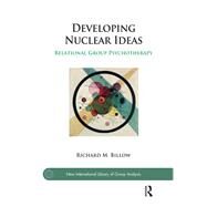 Developing Nuclear Ideas by Billow, Richard M., 9780367103132