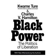 Black Power Politics of Liberation in America by Hamilton, Charles V.; Ture, Kwame, 9780679743132