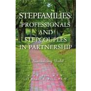Stepfamilies by Burt, Mala S.; Burt, Roger B., Ph.d., 9781463723132