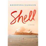 Shell by Olsson, Kristina, 9781501193132