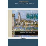 The Gates of Chance by Sutphen, Van Tassel, 9781502943132