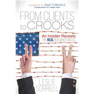 From Clients to Crooks by Sorrell, Leslie; Stinchfield, Grant, 9781683503132