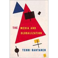 The Media and Globalization by Terhi Rantanen, 9780761973133