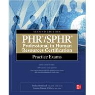 PHR/SPHR Professional in Human Resources Certification Practice Exams, Second Edition by Moreland, Tresha; Parente-Neubert, Gabriella; Simon-Walters, Joanne, 9781260453133