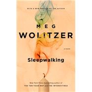 Sleepwalking by Wolitzer, Meg, 9781594633133