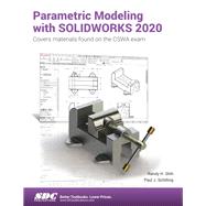 Parametric Modeling with SOLIDWORKS 2020 by Shih, Randy; Schilling, Paul, 9781630573133