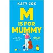 M is for Mummy by Cox, Katy, 9781838953133