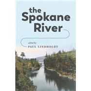 The Spokane River by Lindholdt, Paul, 9780295743134