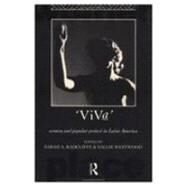 Viva: Women and Popular Protest in Latin America. by Westwood; SALLIE, 9780415073134