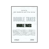 Double Takes by Goodchild, John; Callow, Clive, 9780471893134