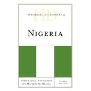 Historical Dictionary of Nigeria by Falola, Toyin; Genova, Ann; Heaton, Matthew M., 9781538113134