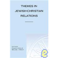 Themes In Jewish-christian Relations by Kessler, Edward; Wright, Melanie J., 9781903283134