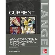 CURRENT Occupational & Environmental Medicine: Fourth Edition by LaDou, Joseph, 9780071443135