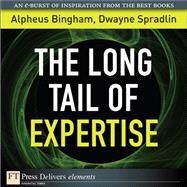 The Long Tail of Expertise by Bingham, Alpheus; Spradlin, Dwayne, 9780132823135