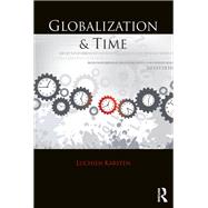 Globalization and Time by Karsten; Luchien, 9780415683135