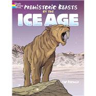 Prehistoric Beasts of the Ice Age by Rechlin, Ted, 9780486803135