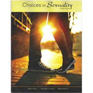 Choices in Sexuality by David Knox, East Carolina University, 9781627513135