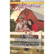 A Texas Holiday Reunion by Vannatter, Shannon Taylor, 9780373623136