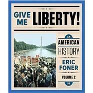Give Me Liberty! by Foner, Eric, 9780393283136