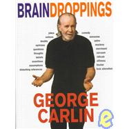 Brain Droppings by Carlin, George, 9780786863136