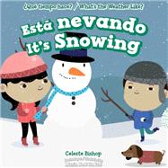 Est Nevando / It's Snowing by Bishop, Celeste; Bockman, Charlotte; Da Luz, Maria Jose, 9781499423136