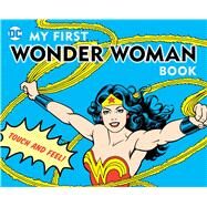 My First Wonder Woman Book Touch and Feel by Katz, David Bar, 9781935703136