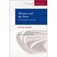 Women And the Press by Bradley, Patricia; Collins, Gail, 9780810123137