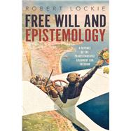 Free Will and Epistemology by Lockie, Robert, 9781350123137