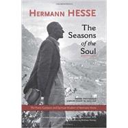 The Seasons of the Soul by HESSE, HERMANNFISCHER, LUDWIG MAX, PH.D, 9781583943137