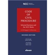 Code of Civil Procedure Selected Sections and the NCC Rules by Burrough, Alex; Machon, Stephen; Oranje, Duco; Frakes, Lincoln; Visser, Willem, 9789462363137