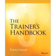 The Trainer's Handbook by Lawson, Karen, 9781118933138