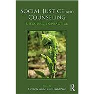 Social Justice and Counseling by Audet; Cristelle, 9781138803138