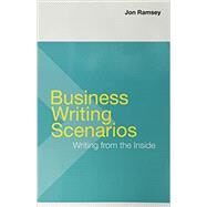 Business Writing Scenarios & LaunchPad Solo for Professional Writing (1-Term Access) by Ramsey, Jon; Alred, Gerald J.; Brusaw, Charles T.; Oliu, Walter E., 9781319073138