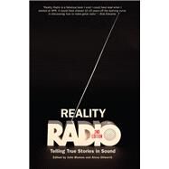 Reality Radio by Biewen, John; Dilworth, Alexa, 9781469633138