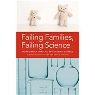 Failing Families, Failing Science by Ecklund, Elaine Howard; Lincoln, Anne E., 9781479843138