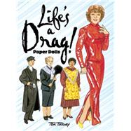 Life's a Drag! Paper Dolls by Tierney, Tom, 9780486483139