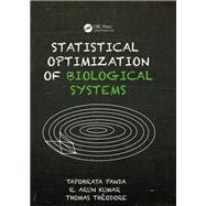 Statistical Optimization of Biological Systems by Panda; Tapobrata, 9781138893139