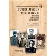 Soviet Jews and World War II by Murav, Harriet; Estraikh, Gennady, 9781618113139