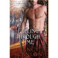 Falling Through Time by Scanlon, Nancy, 9781682303139