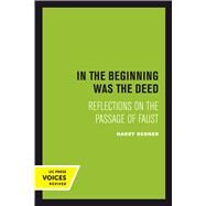 In the Beginning Was the Deed by Redner, Harry, 9780520303140