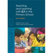 Teaching and Learning with ICT in the Primary School by Younie; Sarah, 9781138783140