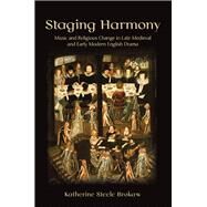 Staging Harmony by Brokaw, Katherine Steele, 9781501703140