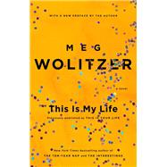 This Is My Life by Wolitzer, Meg, 9781594633140