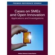Cases on SMEs and Open Innovation by Rahman, Hakikur; Ramos, Isabel, 9781613503140