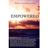 Wake Up...live the Life You Love: Empowered by Schmitt, Steven E.; Beard, Lee, 9781933063140