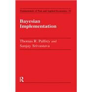 Bayesian Implementation by Palfrey,Thomas R., 9783718653140
